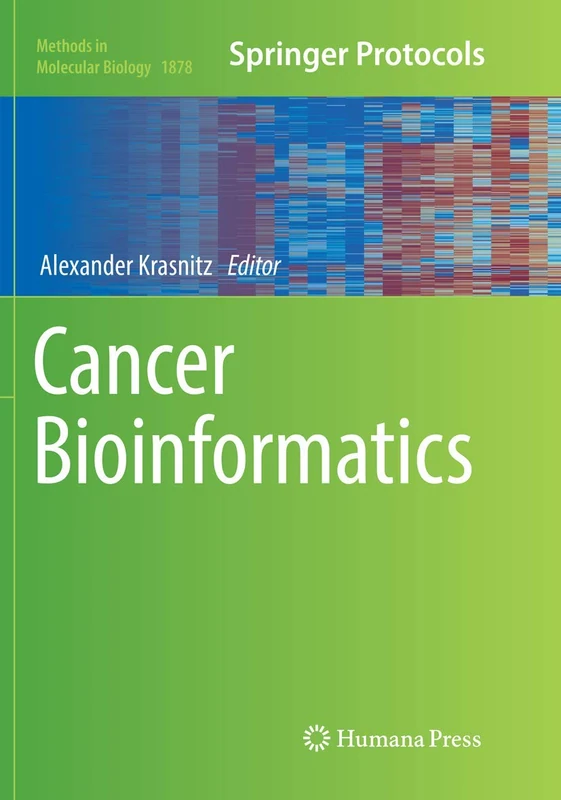 Cancer Bioinformatics: 1878 (Methods in Molecular Biology, 1878)