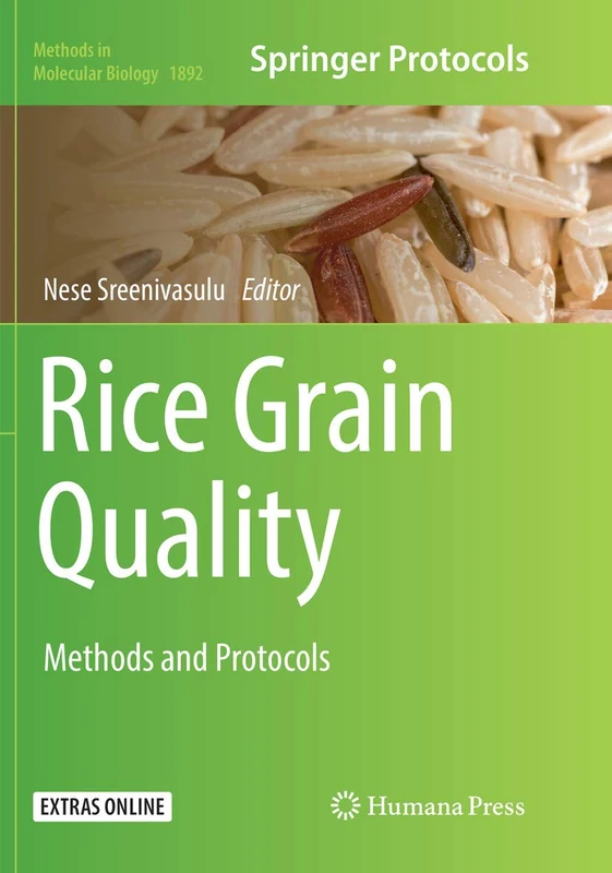 Rice Grain Quality: Methods and Protocols: 1892 (Methods in Molecular Biology, 1892)