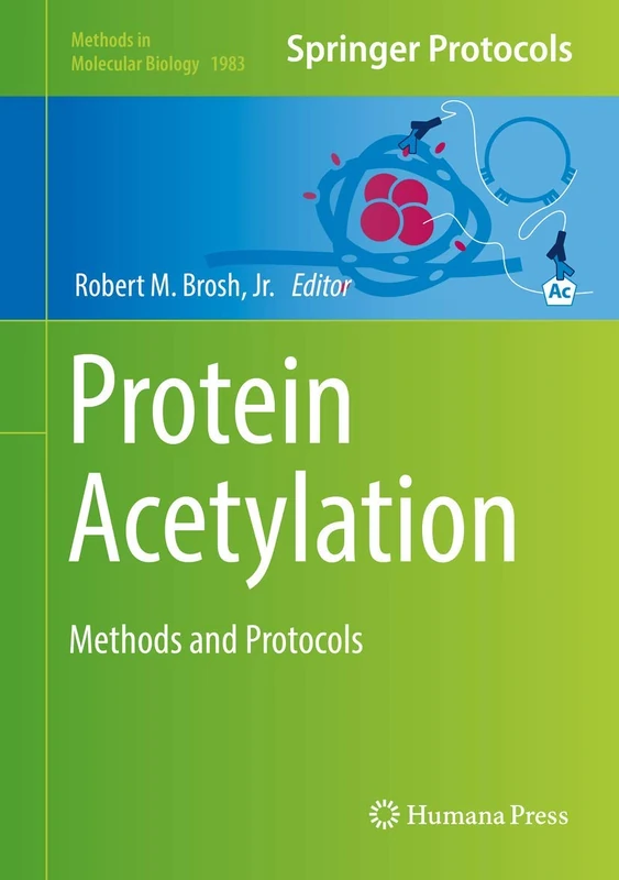 Humana Protein Acetylation: Methods and Protocols (1983)