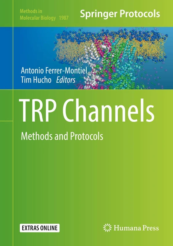 TRP Channels: Methods and Protocols: 1987 (Methods in Molecular Biology, 1987)
