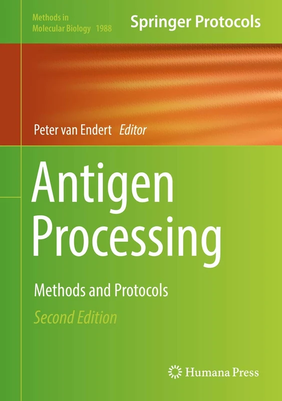 Antigen Processing: Methods and Protocols: 1988 (Methods in Molecular Biology, 1988)