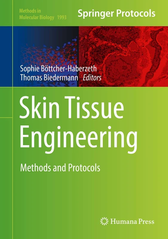 Skin Tissue Engineering: Methods and Protocols: 1993 (Methods in Molecular Biology, 1993)