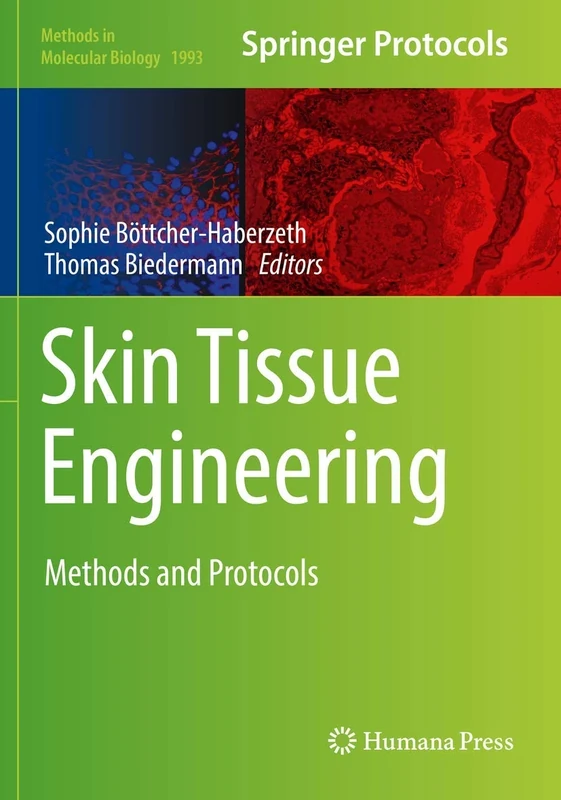 Skin Tissue Engineering: Methods and Protocols: 1993 (Methods in Molecular Biology, 1993)