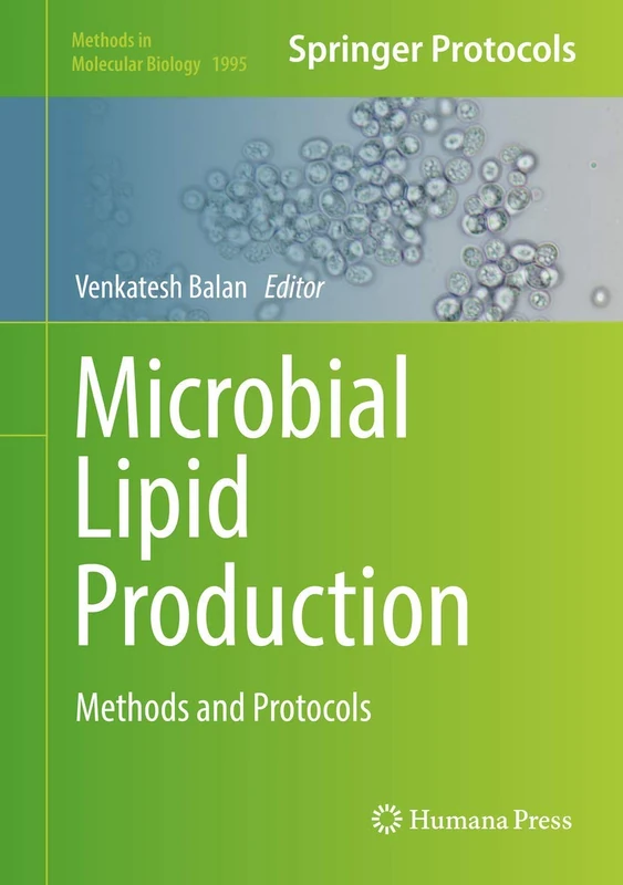 Humana Microbial Lipid Production: Methods and Protocols 1995