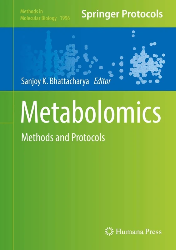 Metabolomics: Methods and Protocols: 1996 (Methods in Molecular Biology, 1996)