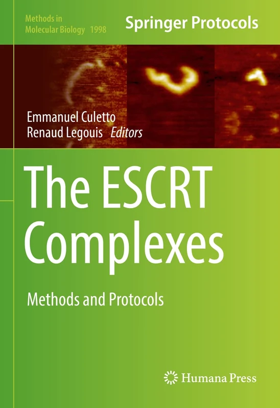 The ESCRT Complexes: Methods and Protocols: 1998 (Methods in Molecular Biology, 1998)