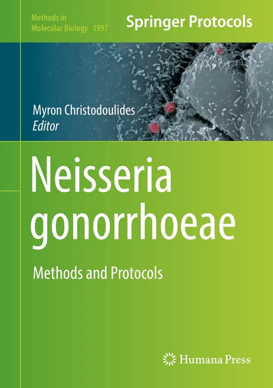 Neisseria gonorrhoeae: Methods and Protocols: 1997 (Methods in Molecular Biology, 1997)