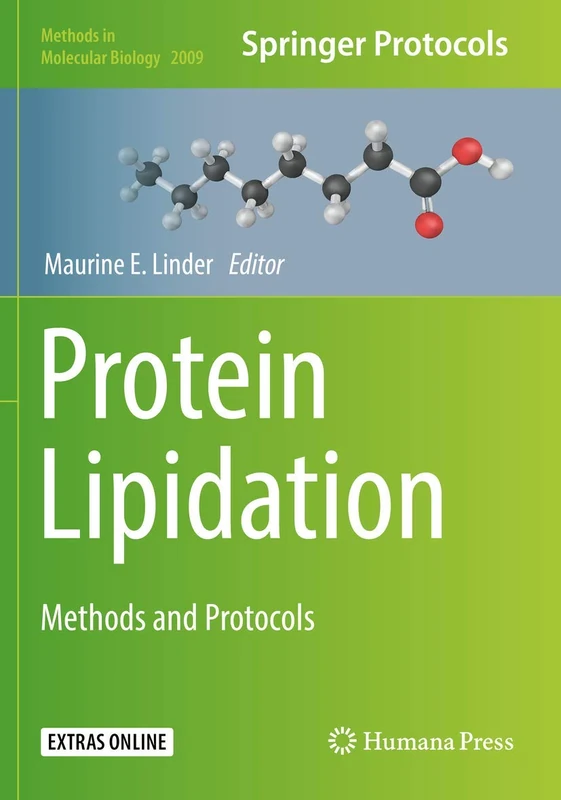 Protein Lipidation: Methods and Protocols: 2009 (Methods in Molecular Biology, 2009)