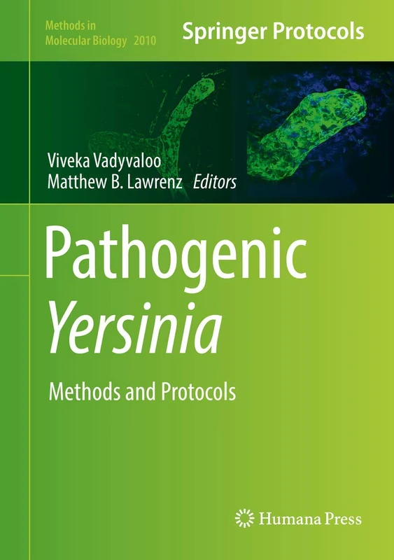 Humana Pathogenic Yersinia: Methods and Protocols 2010 Book