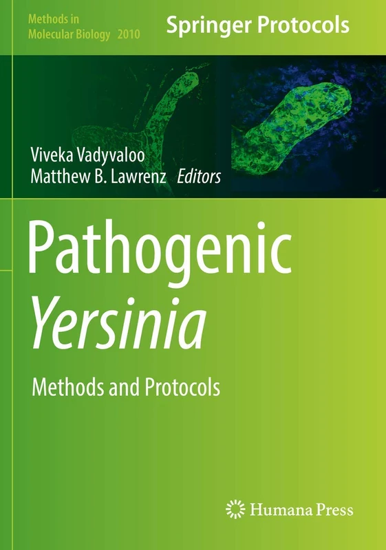 Pathogenic Yersinia: Methods and Protocols: 2010 (Methods in Molecular Biology, 2010)