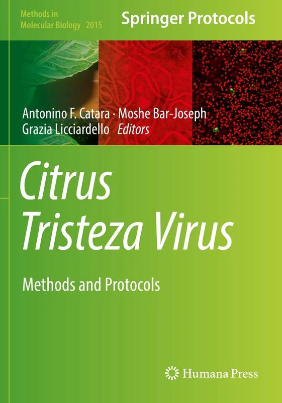 Citrus Tristeza Virus: Methods and Protocols: 2015 (Methods in Molecular Biology, 2015)