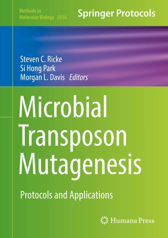 Humana Microbial Transposon Mutagenesis: Protocols and Applications