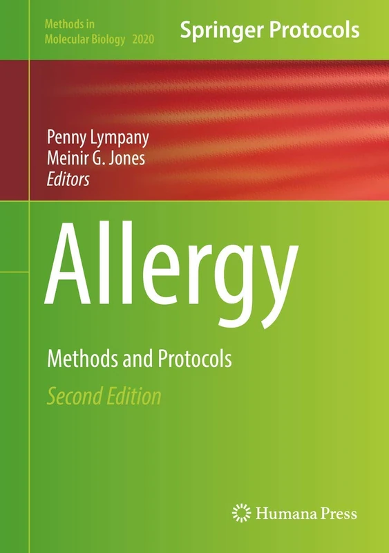 Allergy: Methods and Protocols: 2020 (Methods in Molecular Biology, 2020)