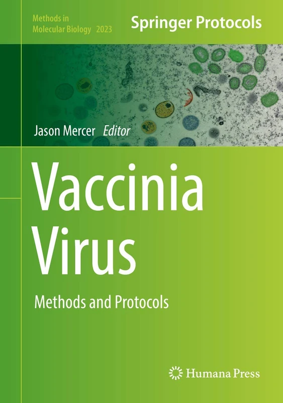 Vaccinia Virus: Methods and Protocols: 2023 (Methods in Molecular Biology, 2023)