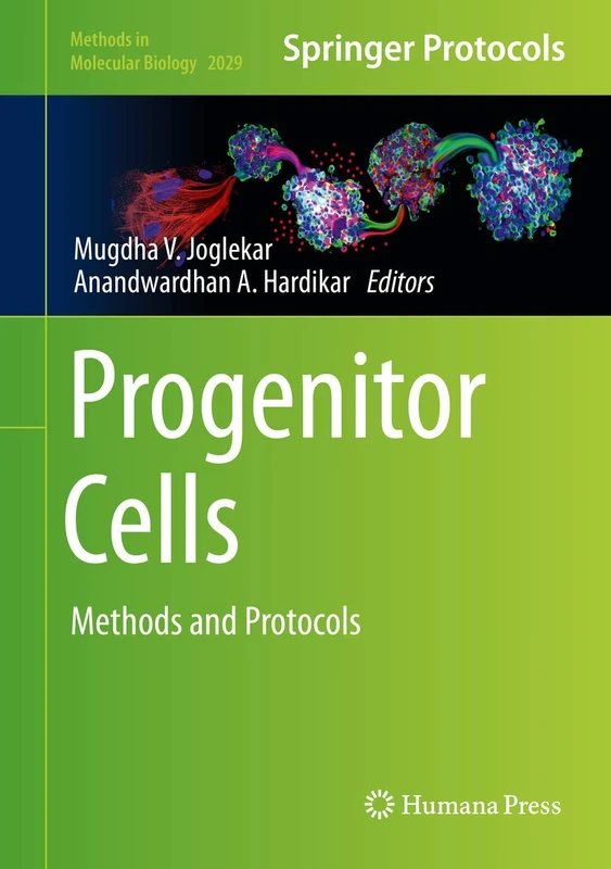 Progenitor Cells: Methods and Protocols: 2029 (Methods in Molecular Biology, 2029)