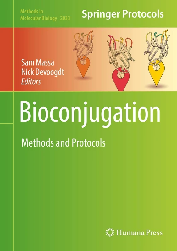 Bioconjugation: Methods and Protocols: 2033 (Methods in Molecular Biology, 2033)