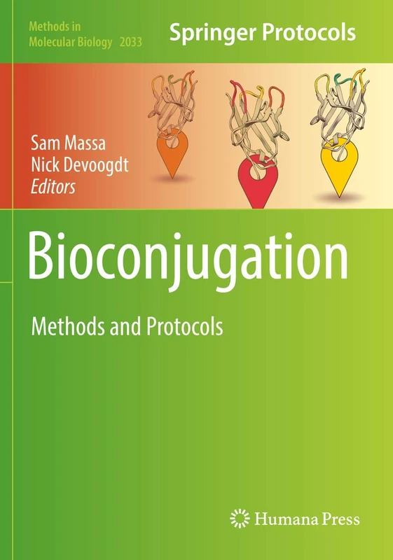 Bioconjugation: Methods and Protocols: 2033 (Methods in Molecular Biology, 2033)