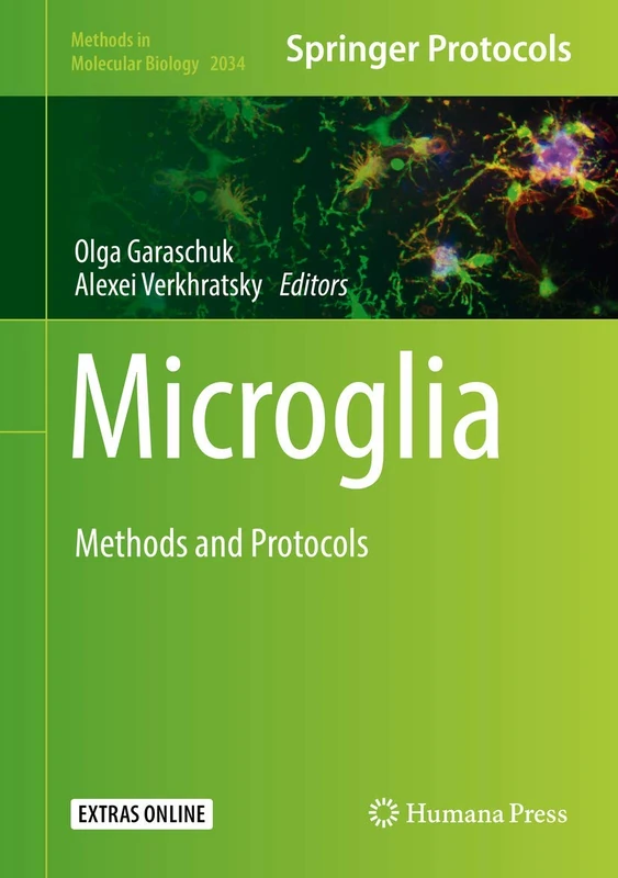 Microglia: Methods and Protocols: 2034 (Methods in Molecular Biology, 2034)