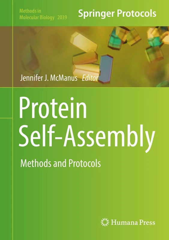 Humana Protein Self-Assembly: Methods and Protocols 2039