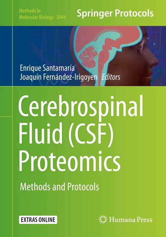 Humana Cerebrospinal Fluid (CSF) Proteomics: Methods and Protocols