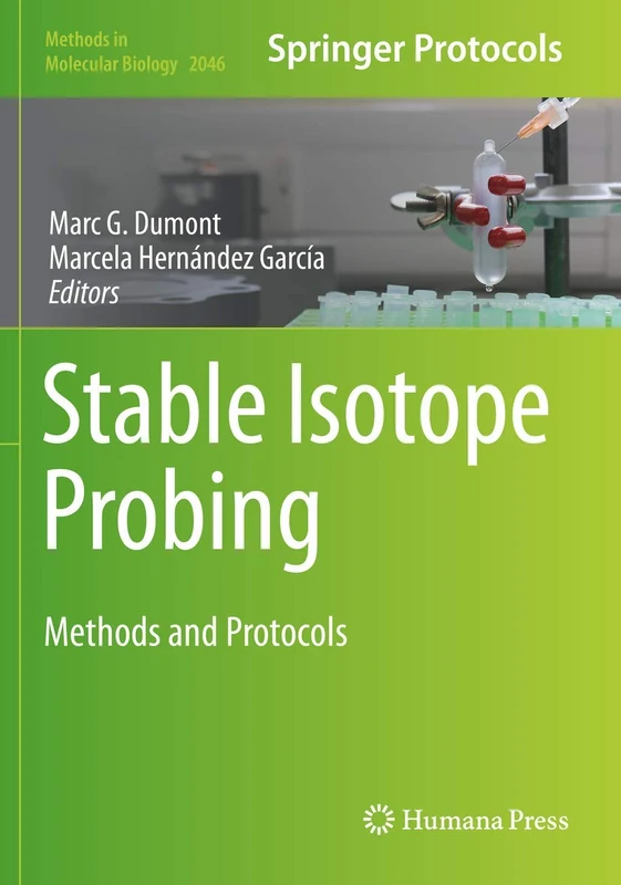 Stable Isotope Probing: Methods and Protocols: 2046 (Methods in Molecular Biology, 2046) - Image 1