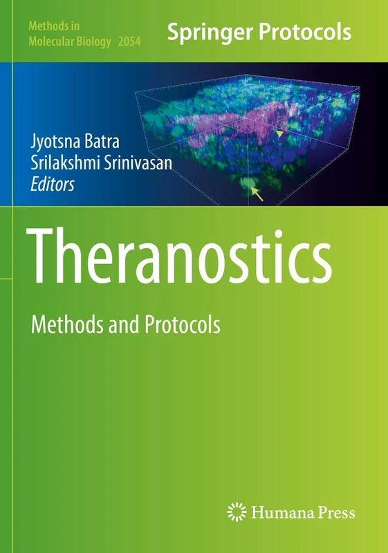 Theranostics: Methods and Protocols: 2054 (Methods in Molecular Biology, 2054)