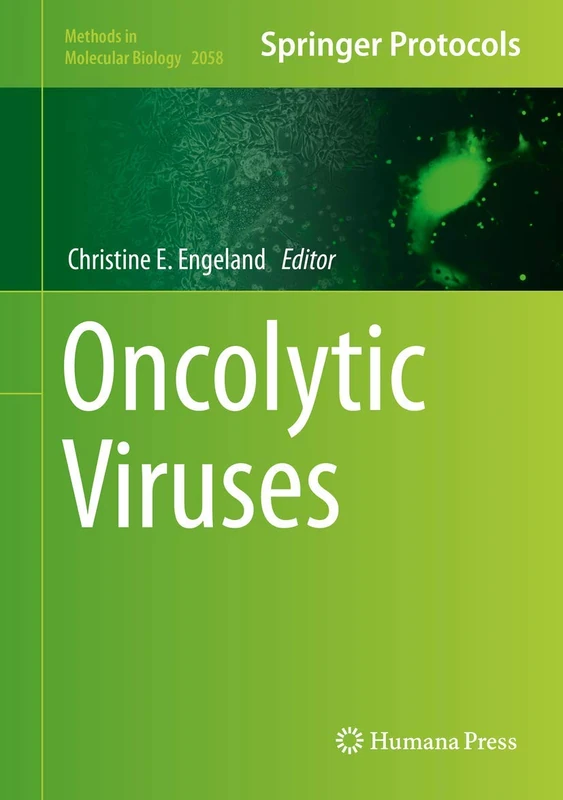 Oncolytic Viruses: 2058 (Methods in Molecular Biology, 2058)
