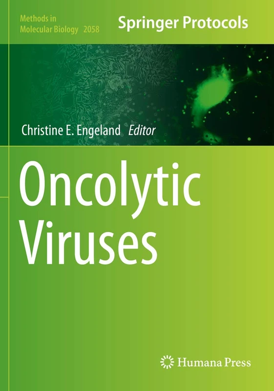 Oncolytic Viruses: 2058 (Methods in Molecular Biology, 2058)