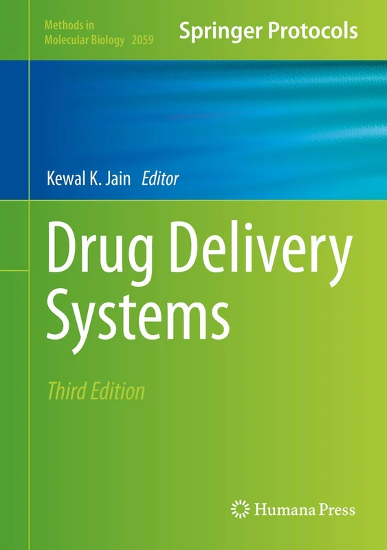 Drug Delivery Systems: 2059 (Methods in Molecular Biology, 2059)