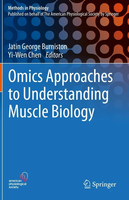 Omics Approaches to Understanding Muscle Biology (Methods in Physiology)