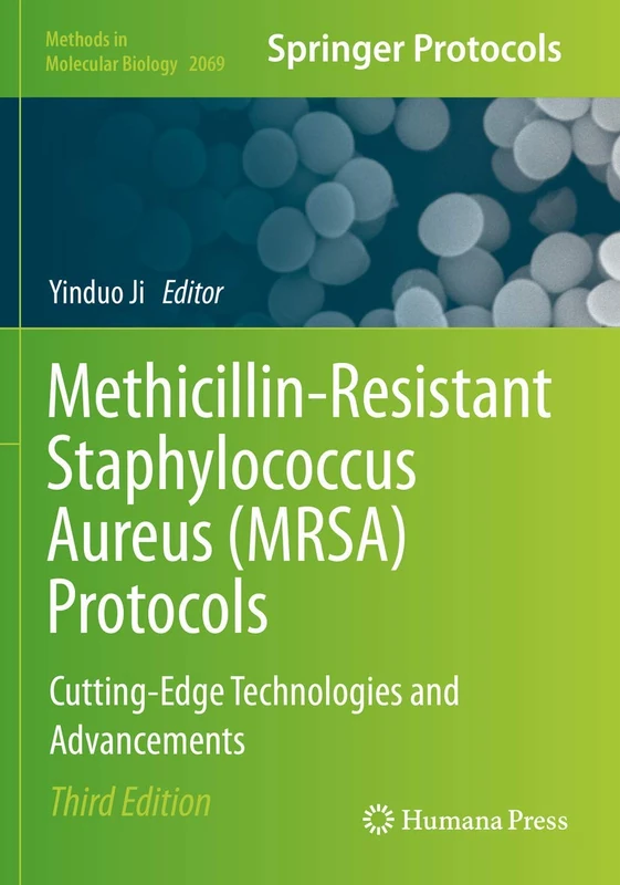 Humana MRSA Protocols: Cutting-Edge Technologies 2069 Book