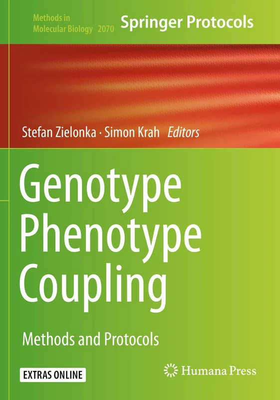 Genotype Phenotype Coupling: Methods and Protocols: 2070 (Methods in Molecular Biology, 2070)