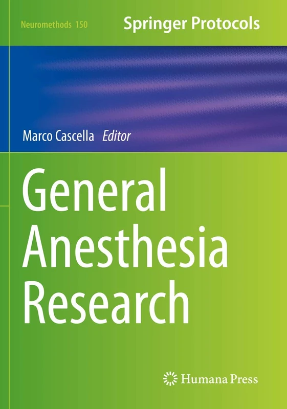 General Anesthesia Research: 150 (Neuromethods, 150) - Image 1