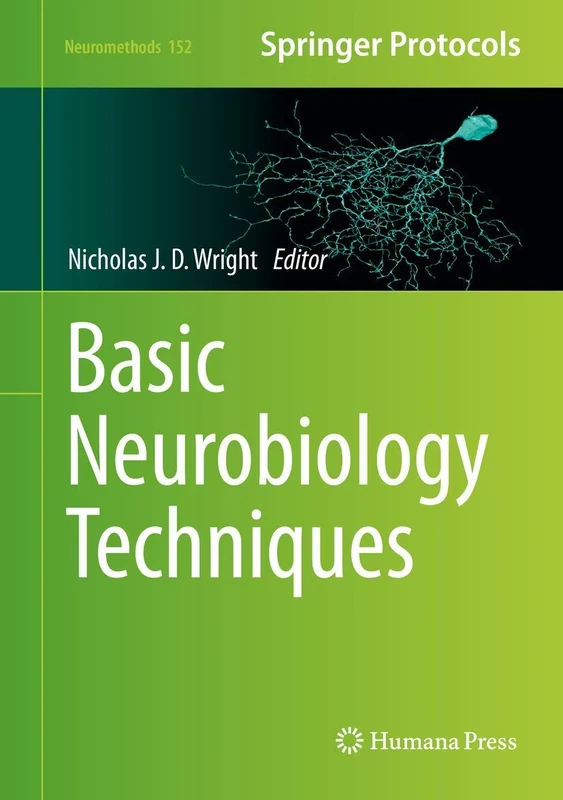 Basic Neurobiology Techniques: 152 (Neuromethods, 152)