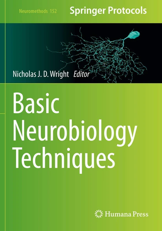 Basic Neurobiology Techniques: 152 (Neuromethods, 152)