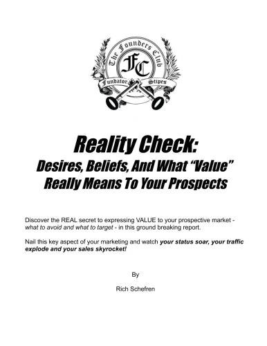 Reality Check: Desires, Beliefs and What "Value" Really Means to Your Prospects (The Founders Club) - Image 1