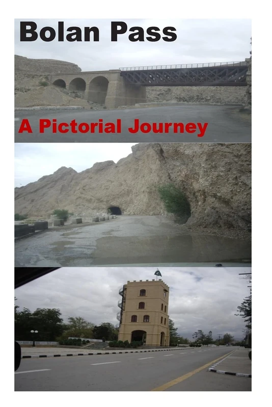 Bolan Pass-A Pictorial Journey - Image 1