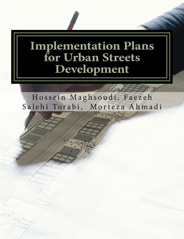 Implementation Plans for Urban Streets Development