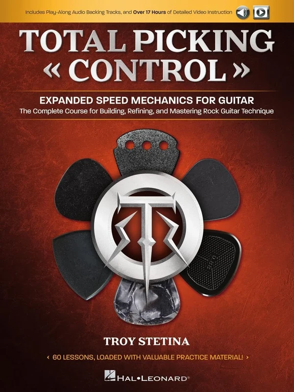 Total Picking Control - Expanded Speed Mechanics. Guitar Solo. Includes Media Online: The Complete Course for Building, Refining, and Mastering Rock Guitar Technique