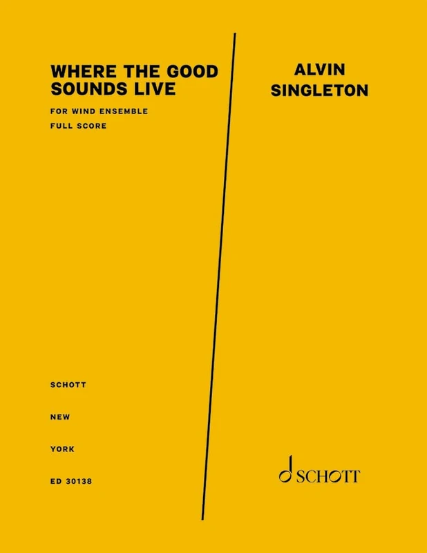Where the Good Sounds Live Wind Ensemble Score and Parts: for wind ensemble. wind ensemble. Partition.