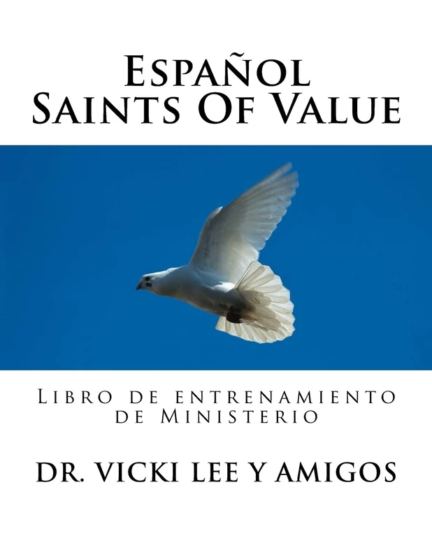 Espanol -Saints Of Value: Ministry Training Workbook