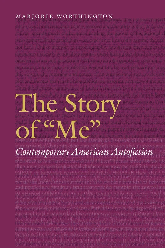 The Story of "Me": Contemporary American Autofiction (Frontiers of Narrative)