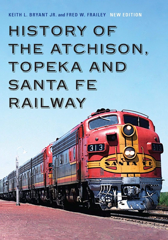 History of the Atchison, Topeka and Santa Fe Railway - Image 1