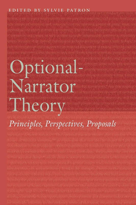 Optional-Narrator Theory: Principles, Perspectives, Proposals (Frontiers of Narrative)