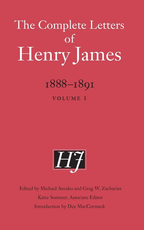 The Complete Letters of Henry James, 1888–1891: Volume 1