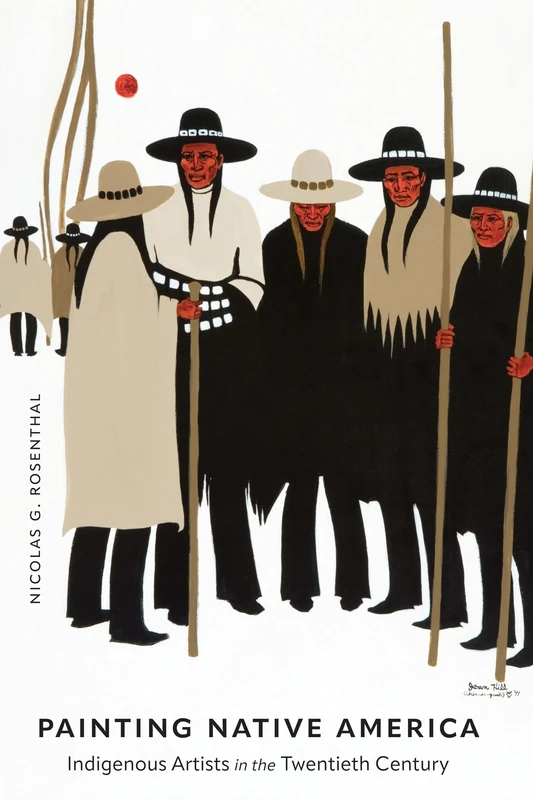 Painting Native America: Indigenous Artists in the Twentieth Century