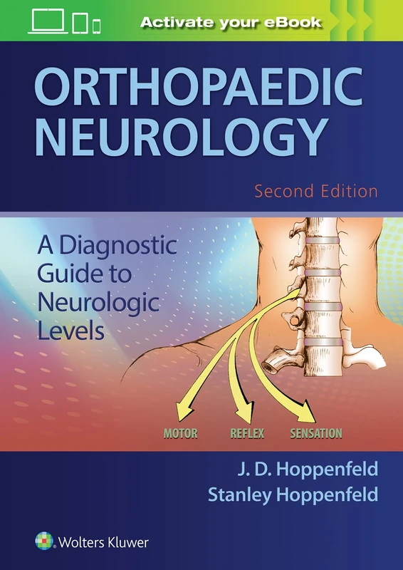 Orthopaedic Neurology: A Diagnostic Guide to Neurologic Levels