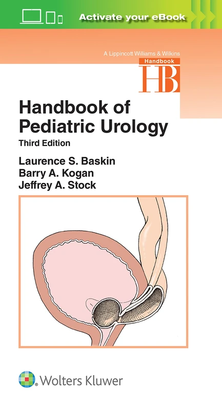 Handbook of Pediatric Urology (Lippincott Williams and Wilkins Handbook Series)