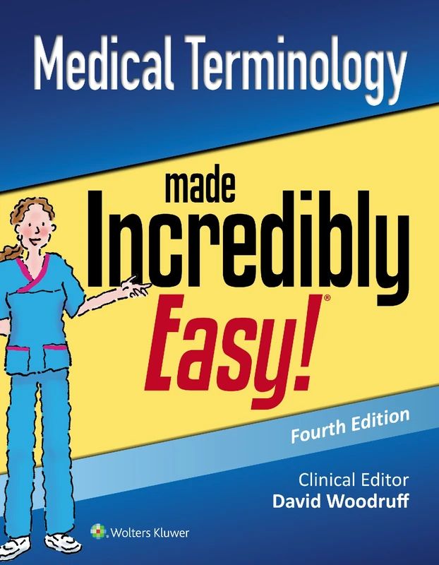 Medical Terminology Made Incredibly Easy (Incredibly Easy! Series (R))
