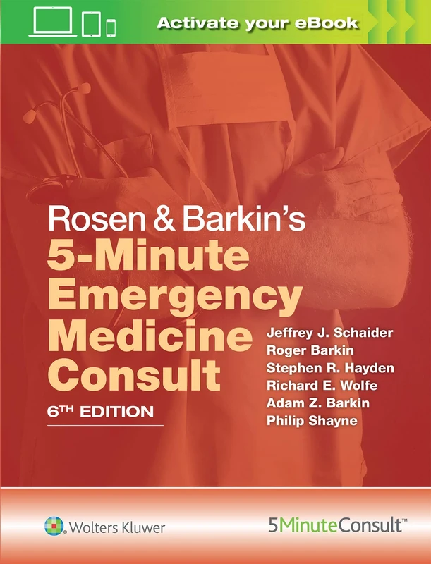 Rosen & Barkin's 5-Minute Emergency Medicine Consult (The 5-Minute Consult Series)